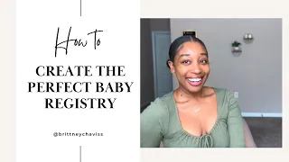 CREATE THE PERFECT BABY REGISTRY| Tips & Tricks