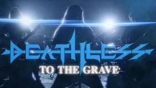 Deathless - “To The Grave” (Official Music Video)