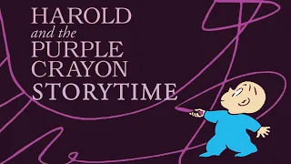 Harold and the Purple Crayon | Read Aloud Storytime