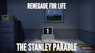 Renegade For Life: The Stanley Parable - Part 1 -