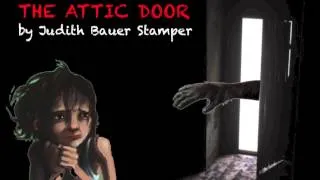 "The Attic Door" by Judith Bauer Stamper
