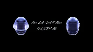 Daft Punk - Give Life Back to Music [GLBTM Mix]