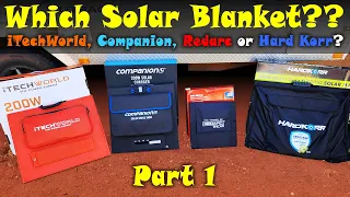 WHICH SOLAR BLANKET?? 200W iTechWorld vs Hard Korr vs Companion vs 160W Redarc - Part 1