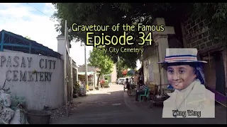 Gravetour of the Famous E34🇬🇧 | Weng Weng Agent 00 (Ernesto Dela Cruz) | Pasay City Cemetery