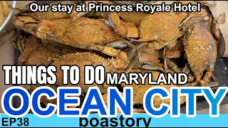 Things to do in OCEAN CITY MARYLAND. (PRINCESS ROYALE HOTEL)