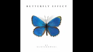 Glotzkowski - Butterfly Effect