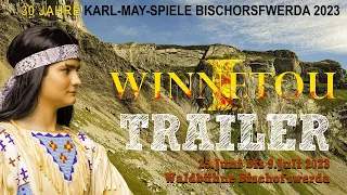 Trailer „Winnetou I“ - Karl-May-Spiele Bischofswerda 2023