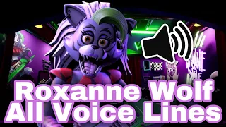 Roxanne Wolf All Voice Lines! ||FNAF Security Breach||