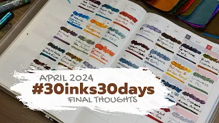 #30inks30days April 2024 | Final Thoughts