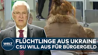 DEUTSCHLAND: Ukraine-Flüchtlinge im Visier! CSU fordert Streichung von Bürgergeld