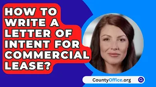 How To Write A Letter Of Intent For Commercial Lease? - CountyOffice.org