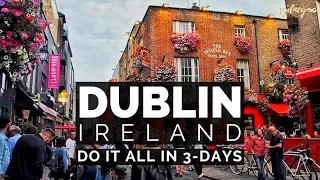 3 Days in DUBLIN Ireland | Top Things to Do