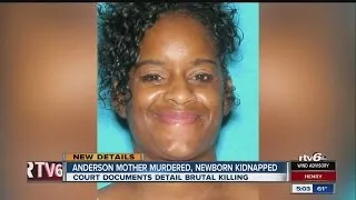 Disturbing details released in case of murdered Anderson mom, kidnapped baby