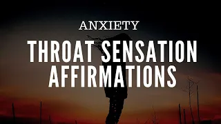 Anxiety Lump In Throat Affirmations (ROOT CAUSE GLOBUS HYSTERICUS)