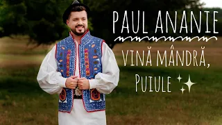 PAUL ANANIE - VINĂ MÂNDRĂ, PUIULE (BANAT) ⭐