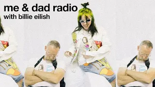 Billie Eilish: me & dad radio - EP 04 "from the start"