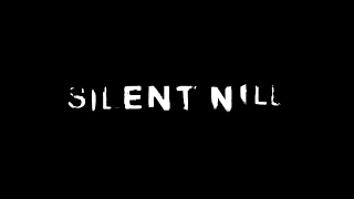 Silent Nill Trailer (2015)