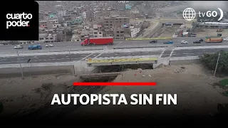 The expansion of the highway to Chosica has no time to end | Cuarto Poder | Peru