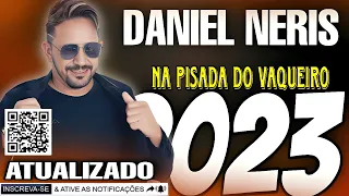 DANIEL NERIS NA PISADA DO VAQUEIRO ATUALIZADO 2023