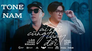 [KARAOKE] Ai Rồi Cũng Thay Đổi - Lâm Chấn Khang  x Đông Thiên Đức | TONE NAM