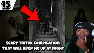SCARY TikTok Compilation That Will Keep Me Up At Night REACTION #15