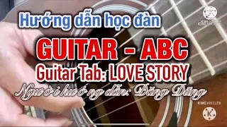 🚗 3b/Hướng dẫn học bản: LOVE STORY - CHUYỆN TÌNH (Guitar Tab).