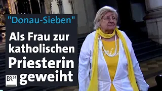 "Donau-Sieben": Als Frau zur katholischen Priesterin geweiht | BR24