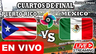 Donde ver Puerto Rico vs Mexico EN VIVO Cuartos de Final Clasico Mundial de Beisbol 2023 17 marzo