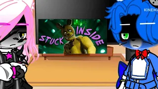 Fnaf 2 React two Stuck Inside song || My AU || Part 2