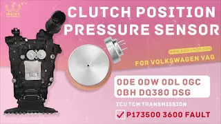 How to change clutch position pressure sensor for VAG 0DE 0DW 0DL 0GC 0BH DQ380 DSG - P173500 3600