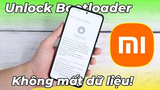 Hướng dẫn Unlock Bootloader Xiaomi DỄ NHẤT, ĐƠN GIẢN NHẤT: Không mất dữ liệu!