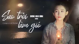 SAO TRỜI LÀM GIÓ - NAL | DƯƠNG NGHI ĐÌNH COVER