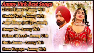 Ammy Virk All Song 2022 | Ammy Virk Jukebox |Ammy Virk Non Stop Hits | Top Punjabi Songs Mp3 New Sad