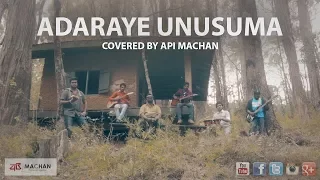Adaraye Unusuma - Covered by Api Machan