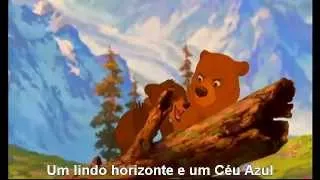 Lá vou eu - (I'm on my way - Brother Bear - Brazilian Portuguese Version)