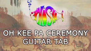Phish - Oh Kee Pa Ceremony Guitar Tab