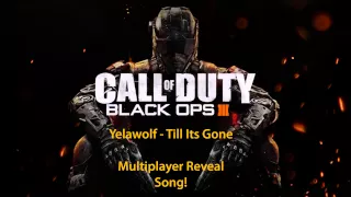 Call of Duty: Black Ops 3 Multiplayer Gameplay  Song (Yelawolf - Till It's Gone)