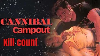 Cannibal campout (1988) kill count