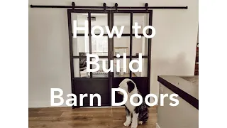 How to Build Barn Doors With Glass