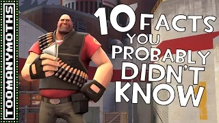 10 Things You Probably Didn't know About Team Fortress 2