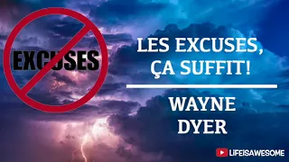 LES EXCUSES, ÇA SUFFIT! - Wayne Dyer - livre audio