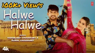 Halwe Halwe | Ajay Hooda , Kanishka | Vishvajeet Choudhary , Komal chaudhary |New Haryanvi Song 2024