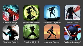 Shadow Knight, Shadow Of Death, Stickman Legends, Ninja Arashi, Shadow Fight 3, Shadow Fight 2...