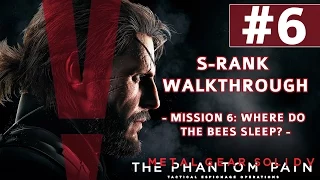 Metal Gear Solid V: The Phantom Pain - S-Rank Walkthrough - Mission 6: Where do the Bees Sleep?