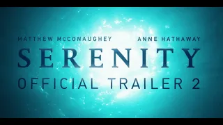 SERENITY :: OFFICIAL TRAILER #2 - In Theaters January 25