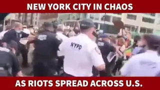 New York City in Chaos with Riots  5/30/2020