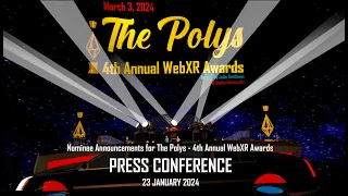 The Polys Press Conference to announce the 4th Annual WebXR Awards Nominees - 23 January 2024