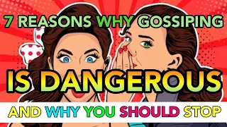 7 Reasons Why Gossiping is Dangerous and why You Should Stop It | Psychology