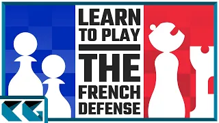 Chess Openings: Learn to Play the French Defense!