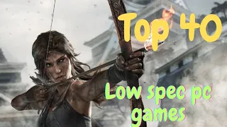 Top 50 Games for Low Spec PC  (1 GB RAM  2GB RAM  512 MB RAM  intel HD Graphics)